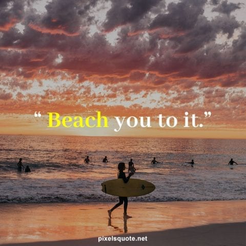 Short beach quote.