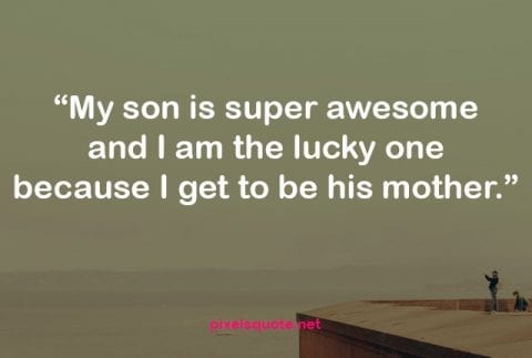 100 Dearest Son Quotes From Mom Pixelsquote Net