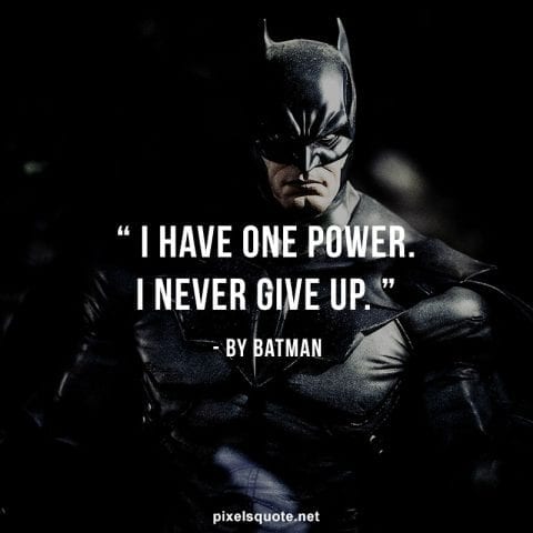 Strong Batman quotes.