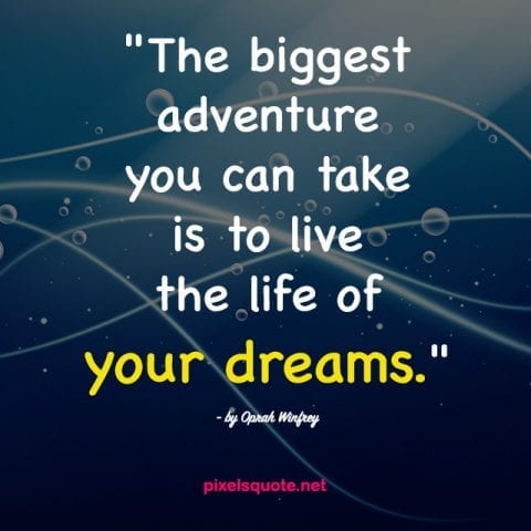 Dream Quotes inspire you to pursue your goals | PixelsQuote.Net