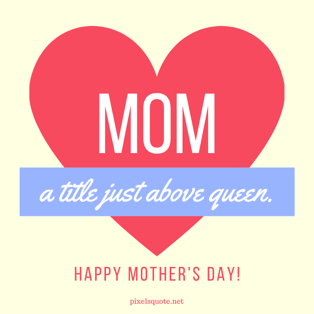 Sweet Mothers Day Quotes for Mom.