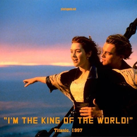 Titanic quotes.