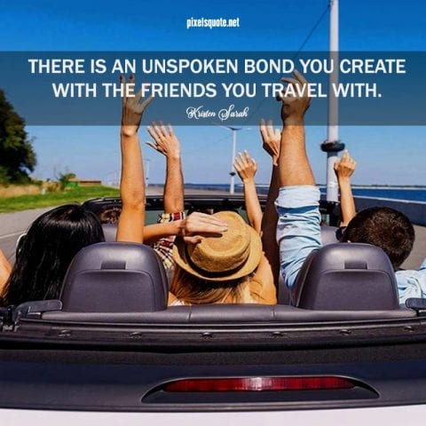 Traveling with good friends quotes