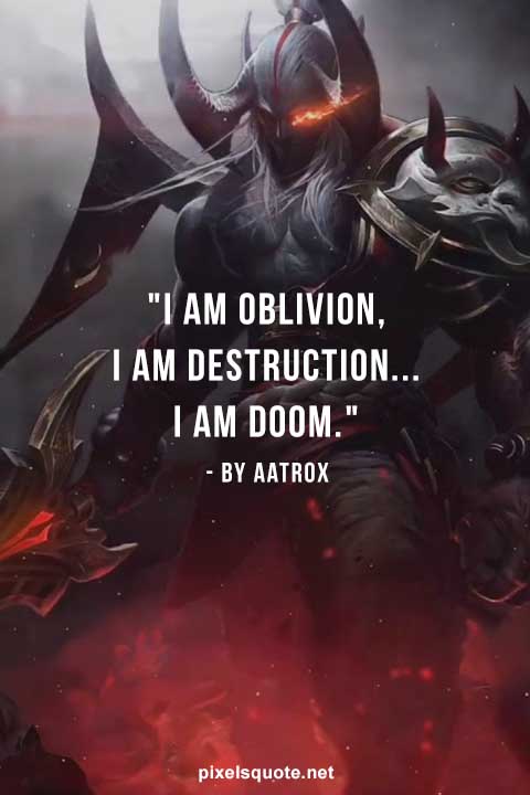 When Aatrox In Movement Quotes 4.