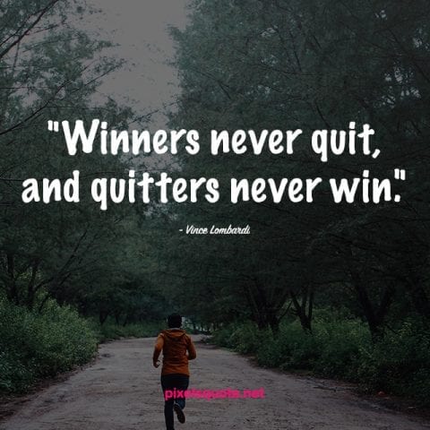 Winner Never Give Up Quotes.
