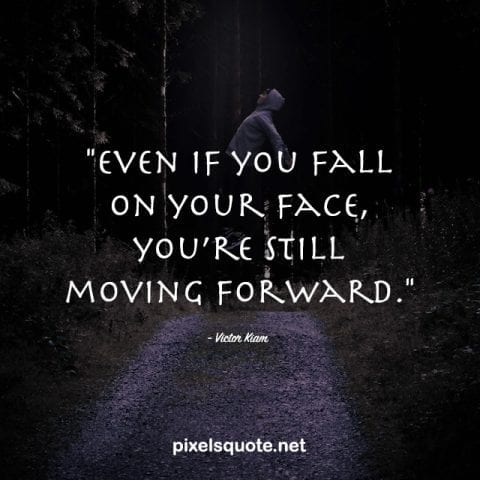 You Keep Moving Forward Quotes.