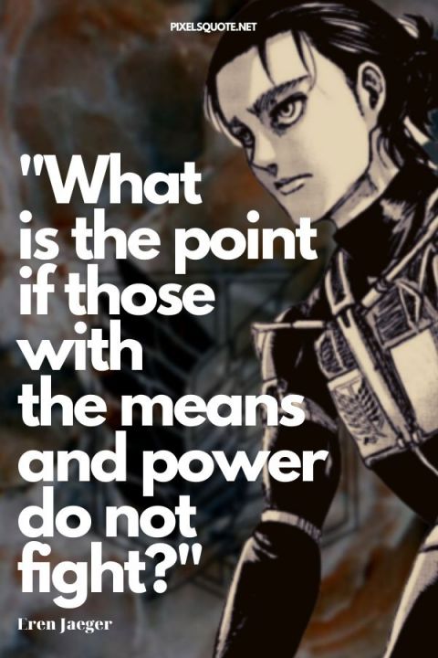 Attack on Titan Eren quotes.